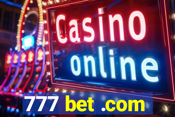 777 bet .com
